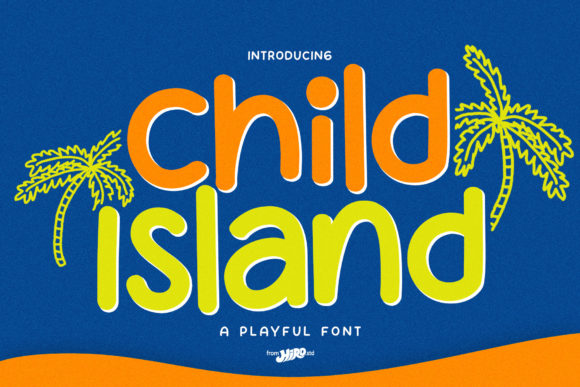 Child Island Font for Campaign Creatives