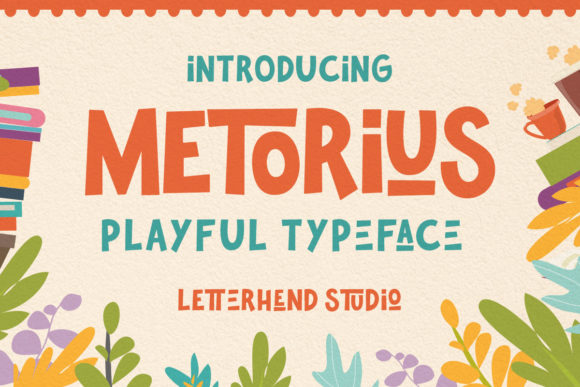 Metorius: The Playful Font That Boosts Campaign Visibility